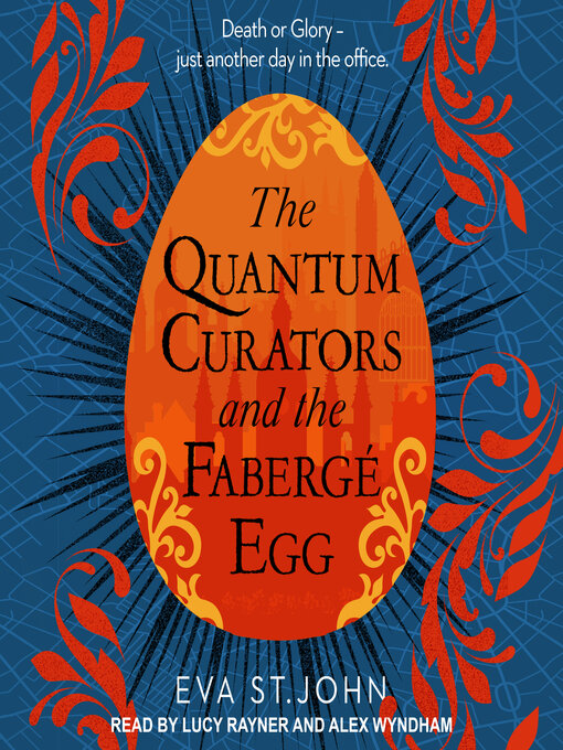 Title details for The Quantum Curators and the Fabergé Egg by Eva St. John - Available